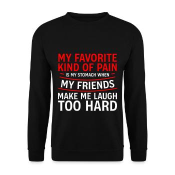 When My Friends Make Me Laugh Too Hard 4 - Unisex Sweatshirt - black - Front - Alina (178cm) & Michal (187cm)
