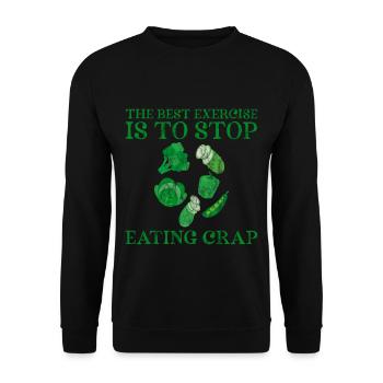 The Best Exercise Is To Stop Eating Crap 3 - Unisex Pullover - Schwarz - Vorne - Alina (178cm) & Michal (187cm)