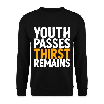 Youth Passes Thirst Remains - Unisex Pullover - Schwarz - Vorne - Alina (178cm) & Michal (187cm)