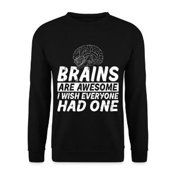 Les cerveaux sont géniaux, j’aimerais que tout le monde en ait un 6 - Sweat-shirt Unisexe - noir - Devant - Alina (178cm) & Michal (187cm)