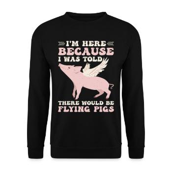 On m’a dit qu’il y aurait des cochons volants 9 - Sweat-shirt Unisexe - noir - Devant - Alina (178cm) & Michal (187cm)