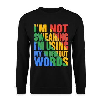 I'm Not Swearing I'm Using My Workout Words 6 - Unisex Pullover - Schwarz - Vorne - Alina (178cm) & Michal (187cm)
