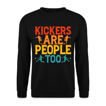 Kickers Are People Too 32 - Unisex Sweatshirt - black - Front - Alina (178cm) & Michal (187cm)