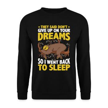 Don't Give Up On Your Dreams I Went Back To Sleep5 - Unisex Pullover - Schwarz - Vorne - Alina (178cm) & Michal (187cm)