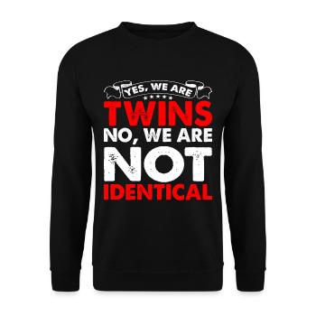 Yes, We Are Twins, No, We Are Not Identical 6 - Unisex Pullover - Schwarz - Vorne - Alina (178cm) & Michal (187cm)