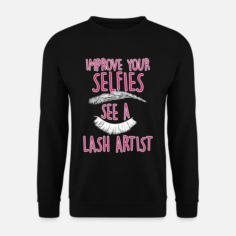 Improve Your Selfies See A Lash Artist 4 - Unisex Pullover - Schwarz