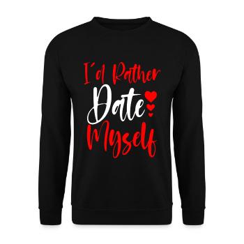 I'd Rather Date Myself 2 - Unisex Pullover - Schwarz - Vorne - Alina (178cm) & Michal (187cm)