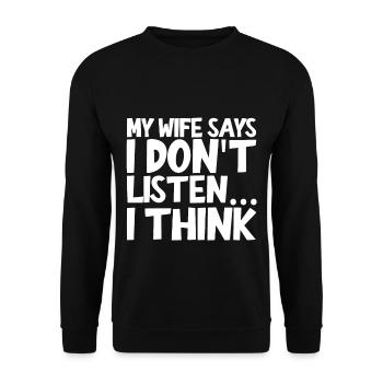 My Wife Says I Don't Listen, I Think 2 - Unisex Pullover - Schwarz - Vorne - Alina (178cm) & Michal (187cm)