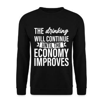 Drinking Will Continue Until The Economy Improves4 - Unisex Pullover - Schwarz - Vorne - Alina (178cm) & Michal (187cm)