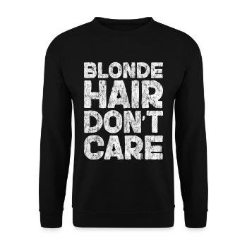 Blonde Hair Don't Care 3 - Unisex Pullover - Schwarz - Vorne - Alina (178cm) & Michal (187cm)