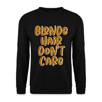 Blonde Hair Don't Care - Unisex Pullover - Schwarz - Vorne - Alina (178cm) & Michal (187cm)
