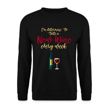 I'm Determined To Taste A New Wine Every Week 2 - Unisex Sweatshirt - black - Front - Alina (178cm) & Michal (187cm)