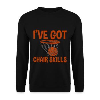 I've Got Chair Skills 4 - Unisex Pullover - Schwarz - Vorne - Alina (178cm) & Michal (187cm)