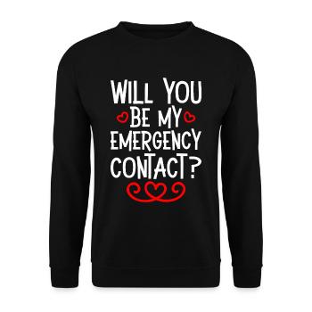 Will You Be My Emergency Contact 4 - Unisex Pullover - Schwarz - Vorne - Alina (178cm) & Michal (187cm)