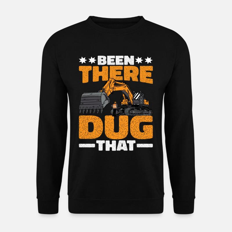 Been There Dug That 4 - Unisex Sweatshirt - black