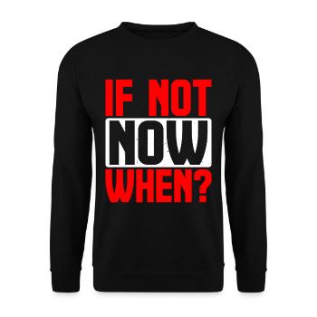 If Not Now When? 9 - Unisex Pullover - Schwarz - Vorne - Alina (178cm) & Michal (187cm)