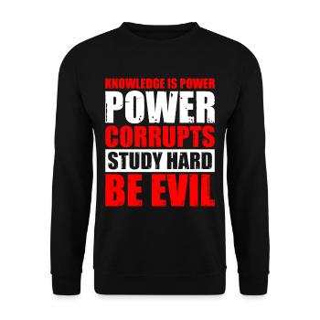 Knowledge Is Power Corrupt Study Hard Be Evil 5 - Unisex Sweatshirt - black - Front - Alina (178cm) & Michal (187cm)