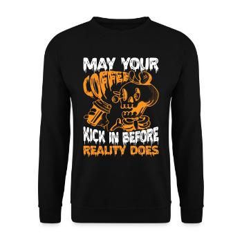 May Your Coffee Kick In Before Reality Does 44 - Unisex Sweatshirt - black - Front - Alina (178cm) & Michal (187cm)