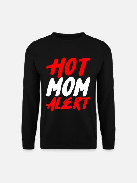 Hot Mom Alert 2 - Unisex Sweatshirt - black