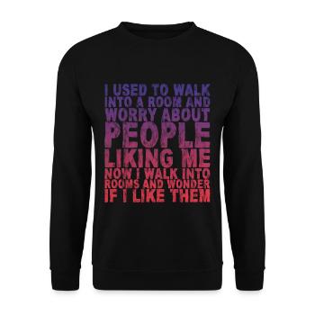 Now I Walk Into Rooms And Wonder If I Like Them 3 - Unisex Sweatshirt - black - Front - Alina (178cm) & Michal (187cm)
