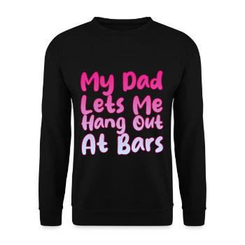 My Dad Lets Me Hang Out At Bars 2 - Unisex Sweatshirt - black - Front - Alina (178cm) & Michal (187cm)