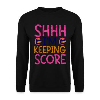 Shhh, I'm Keeping Score 3 - Unisex Sweatshirt - black - Front - Alina (178cm) & Michal (187cm)