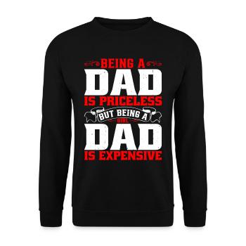Being A Girl Dad Is Expensive 5 - Unisex Pullover - Schwarz - Vorne - Alina (178cm) & Michal (187cm)