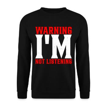 Avertissement je n’écoute pas 40 - Sweat-shirt Unisexe - noir - Devant - Alina (178cm) & Michal (187cm)