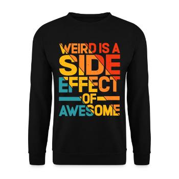 Bizarre est un effet secondaire de Awesome 5 - Sweat-shirt Unisexe - noir - Devant - Alina (178cm) & Michal (187cm)