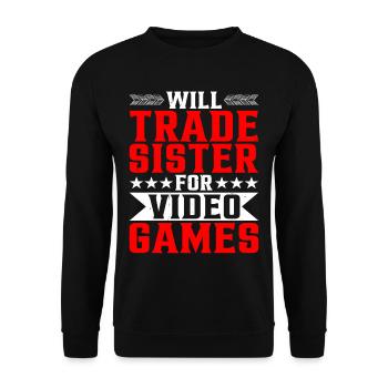 Will Trade Sister For Video Games 16 - Unisex Pullover - Schwarz - Vorne - Alina (178cm) & Michal (187cm)