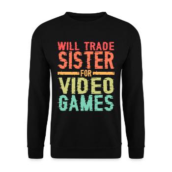 Will Trade Sister For Video Games 17 - Unisex Pullover - Schwarz - Vorne - Alina (178cm) & Michal (187cm)