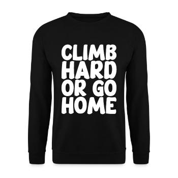 Climb Hard Or Go Home - Unisex Pullover - Schwarz - Vorne - Alina (178cm) & Michal (187cm)