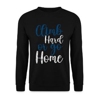 Climb Hard Or Go Home 3 - Unisex Pullover - Schwarz - Vorne - Alina (178cm) & Michal (187cm)