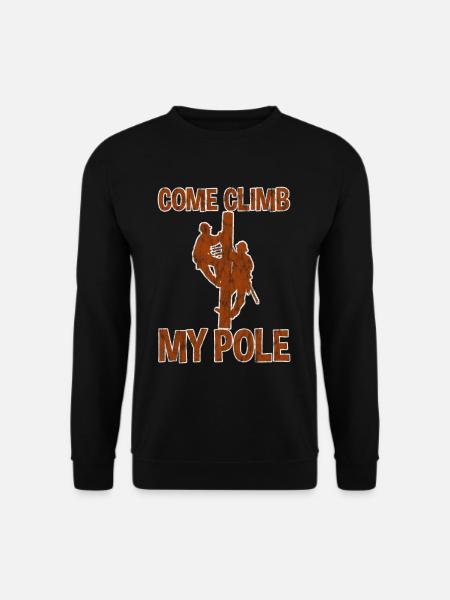 Come Climb My Pole 3 - Unisex Sweatshirt - black