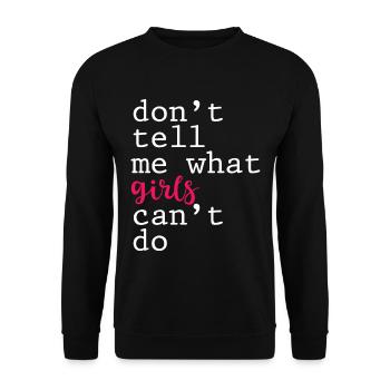 Don't Tell Me What Girls Can't Do 4 - Unisex Pullover - Schwarz - Vorne - Alina (178cm) & Michal (187cm)