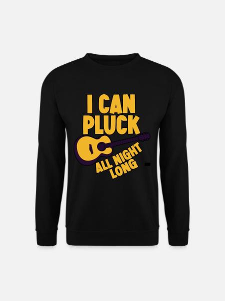 I Can Pluck All Night Long - Unisex Pullover - Schwarz