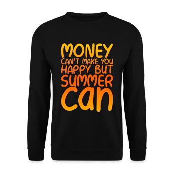 Money Can't Make You Happy But Summer Can - Unisex Sweatshirt - black - Front - Alina (178cm) & Michal (187cm)