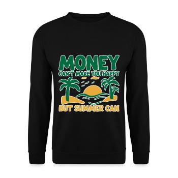 Money Can't Make You Happy But Summer Can 4 - Unisex Sweatshirt - black - Front - Alina (178cm) & Michal (187cm)