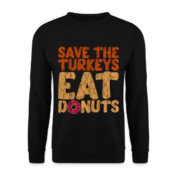 Sauvez les dindes, mangez des beignets 3 - Sweat-shirt Unisexe - noir - Devant - Alina (178cm) & Michal (187cm)