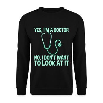 Yes, I'm A Doctor, No, I Don't Want To Look At It2 - Unisex Sweatshirt - black - Front - Alina (178cm) & Michal (187cm)