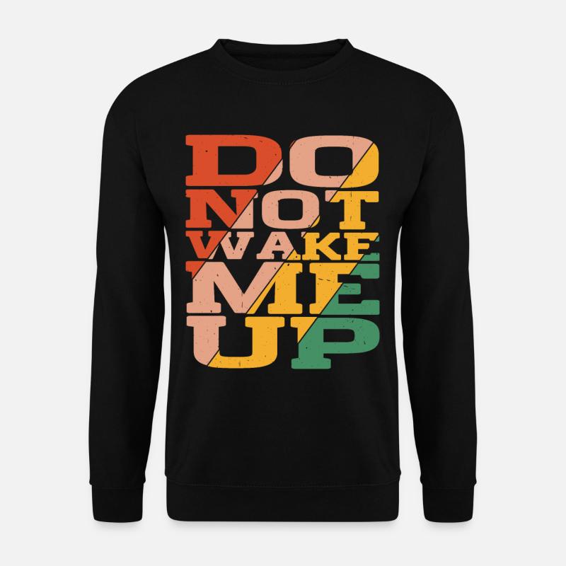 Ne me réveillez pas 5 - Sweat-shirt Unisexe - noir