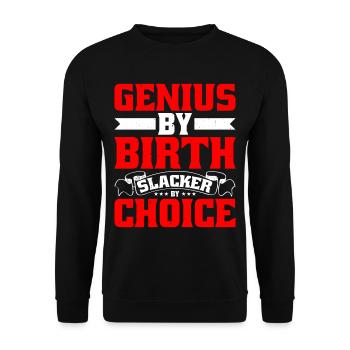 Genius By Birth Slacker By Choice 16 - Unisex Pullover - Schwarz - Vorne - Alina (178cm) & Michal (187cm)