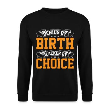 Genius By Birth Slacker By Choice 18 - Unisex Pullover - Schwarz - Vorne - Alina (178cm) & Michal (187cm)