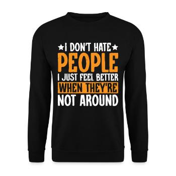 I Don't Hate People 6 - Unisex Sweatshirt - black - Front - Alina (178cm) & Michal (187cm)