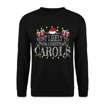 Most Likely To Sing Christmas Carols 11 - Unisex Pullover - Schwarz - Vorne - Alina (178cm) & Michal (187cm)