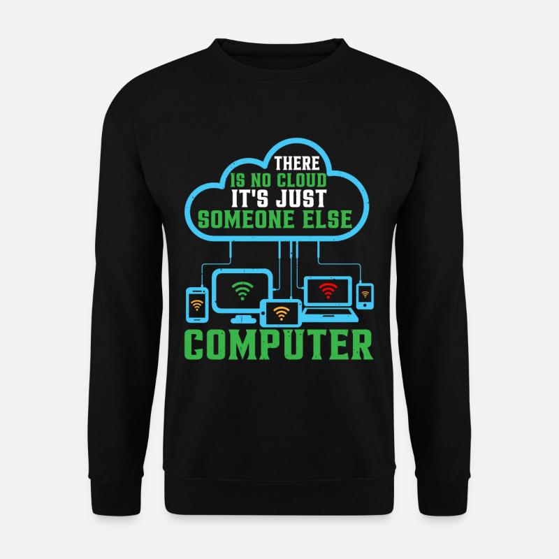 There Is No Cloud 17 - Unisex Pullover - Schwarz
