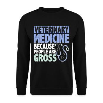 Veterinary Medicine Because People Are Gross 8 - Unisex Sweatshirt - black - Front - Alina (178cm) & Michal (187cm)