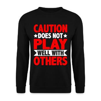 Caution Does Not Play Well With Others 54 - Unisex Sweatshirt - black - Front - Alina (178cm) & Michal (187cm)