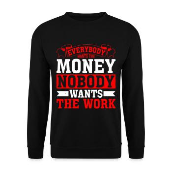 Everybody Wants The Money Nobody Wants The Work 18 - Unisex Pullover - Schwarz - Vorne - Alina (178cm) & Michal (187cm)