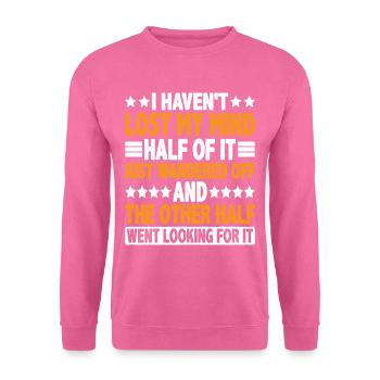 Je n’ai pas perdu la tête, il s’est juste égaré 6 - Sweat-shirt Unisexe - rose - Devant